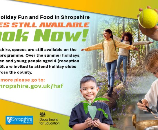 Shropshire Summer HAF (Holiday Activities & Food) Programme 2025 – SPACES STILL AVAILABLE!