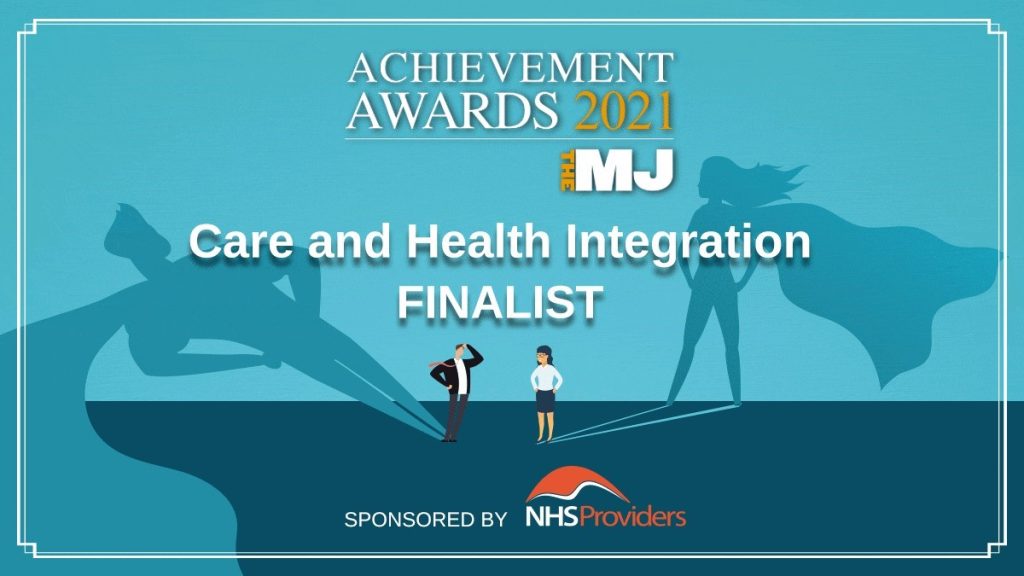 MJ Awards Finalist 2021 Care and Health Integration category