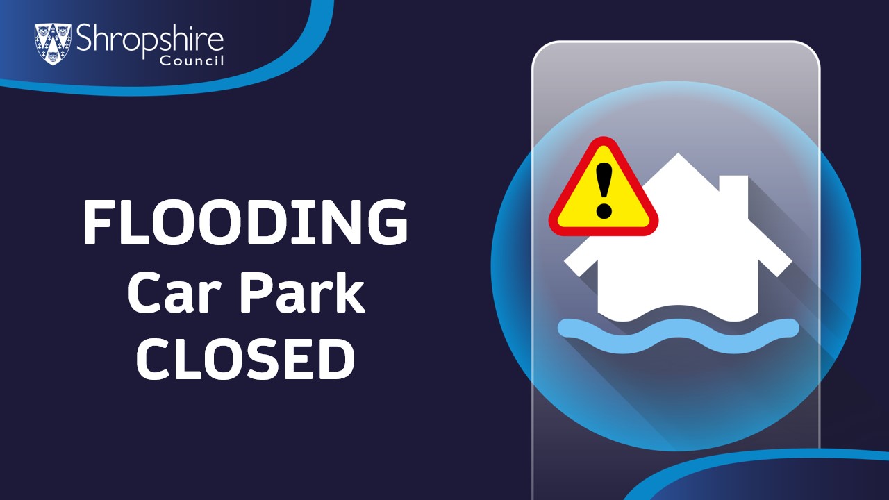 flooding car park closed jan 2023 Shropshire Council Newsroom