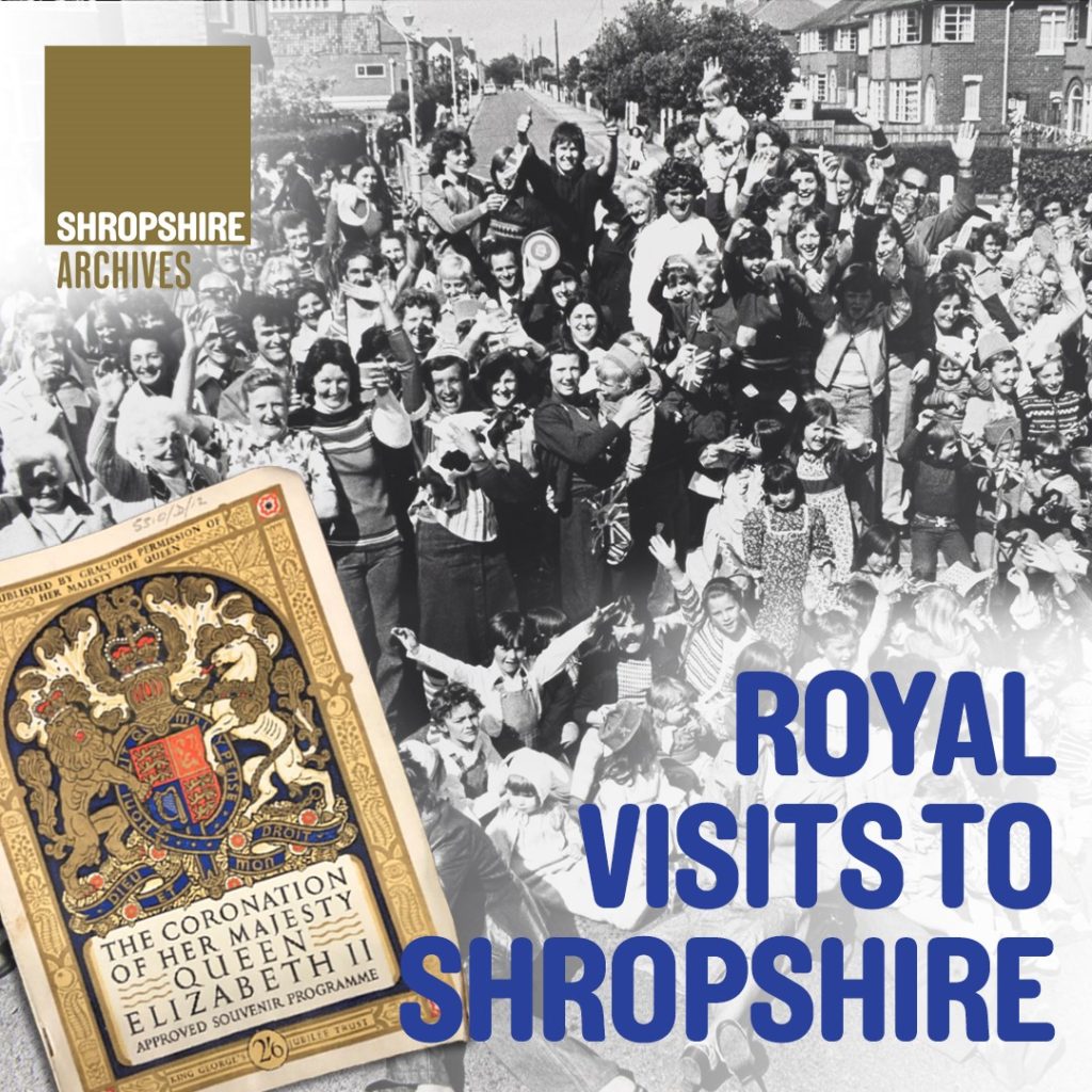 Royal visits to Shropshire, from the Archives,, advert