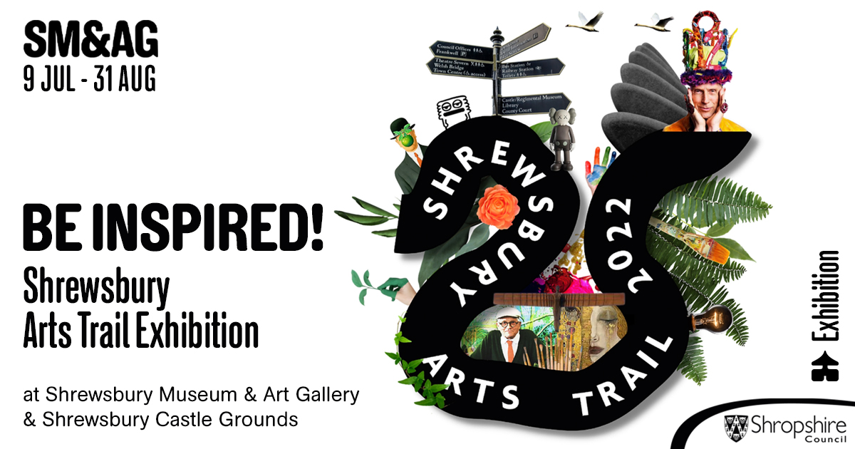 Shrewsbury Arts Trail exhibition begins Saturday 9 July 2022 infographic